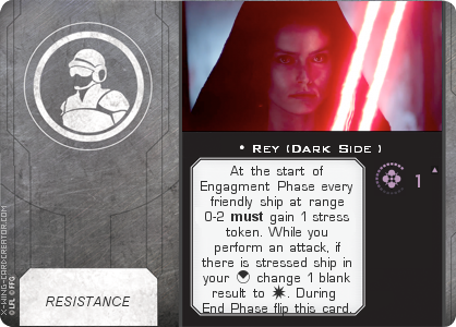 http://x-wing-cardcreator.com/img/published/Rey (Dark Side )_an0n2.0_0.png